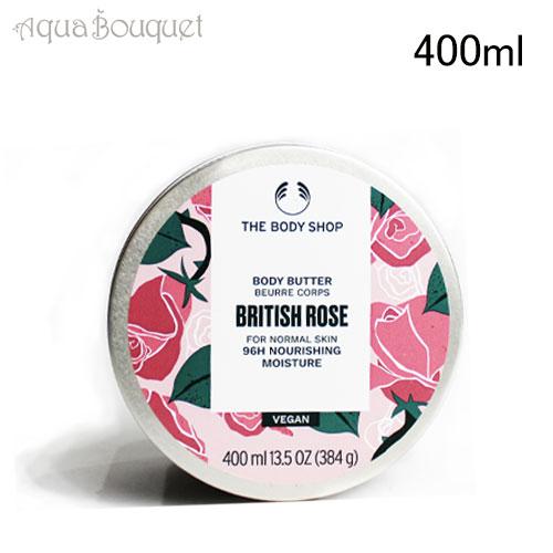 THE BODY SHOP BRITISH ROSE Beurre corporel 400 ml